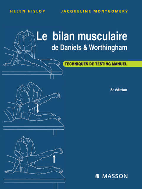 Cover image for book Le bilan musculaire de Daniels et Worthingham