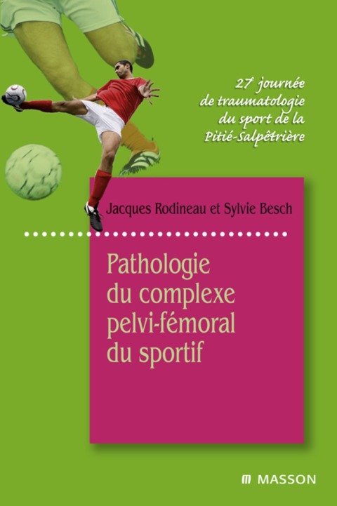 Cover image for book Pathologie du complexe pelvi-fémoral du sportif