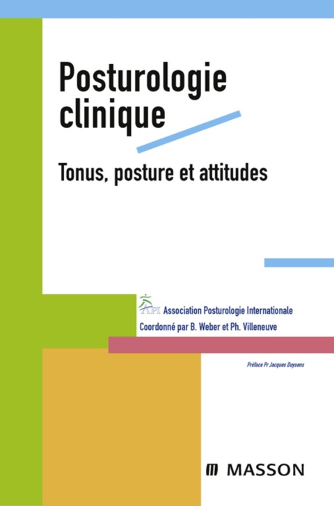 Cover image for book Posturologie clinique. Tonus, posture et attitudes