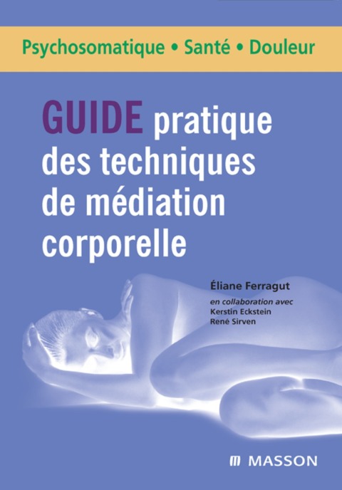 Cover image for book Guide pratique des techniques de médiation corporelle