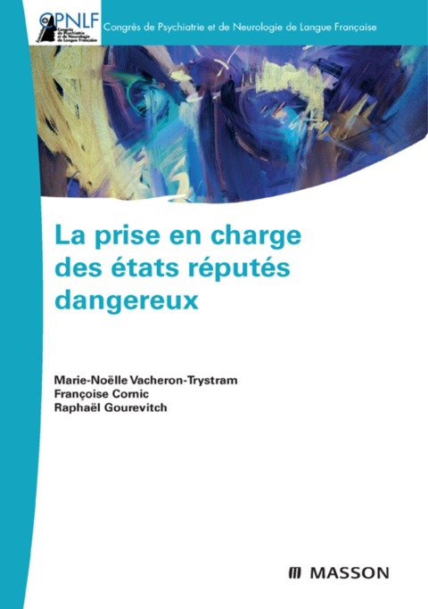 Cover image for book La prise en charge des états réputés dangereux