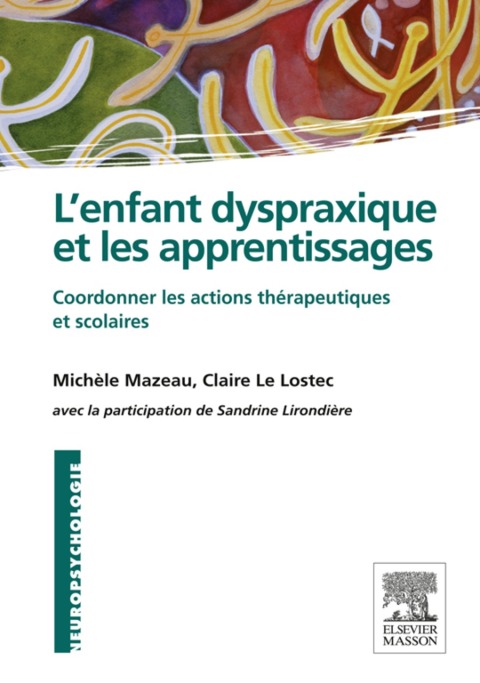 Cover image for book L'enfant dyspraxique et les apprentissages