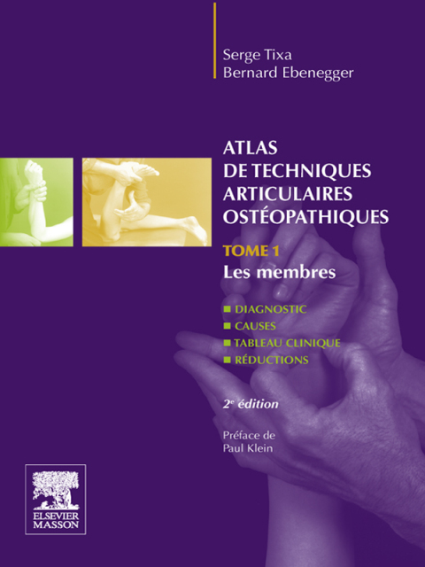 Cover image for book Atlas de techniques articulaires ostéopathiques. Tome 1. Les membres