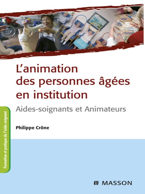 Cover image for book L'animation des personnes âgées en institution