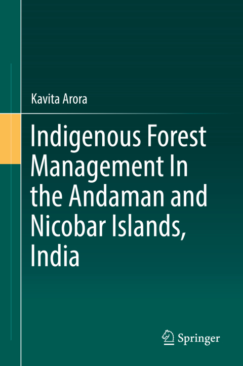 Cover image for book Indigenous Forest Management In the Andaman and Nicobar Islands, India