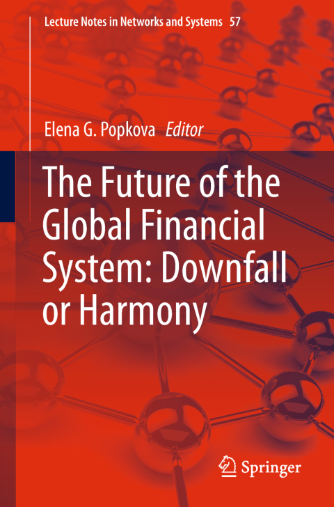 Cover image for book The Future of the Global Financial System: Downfall or Harmony