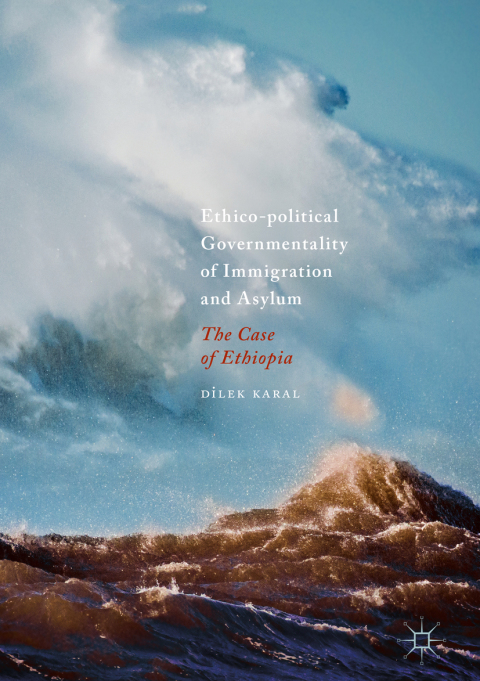 Cover image for book Ethico-political Governmentality of Immigration and Asylum