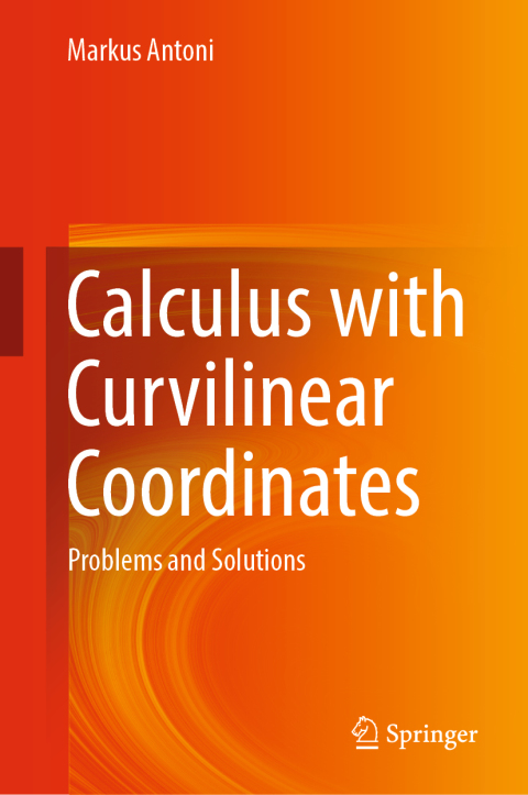 Cover image for book Calculus with Curvilinear Coordinates