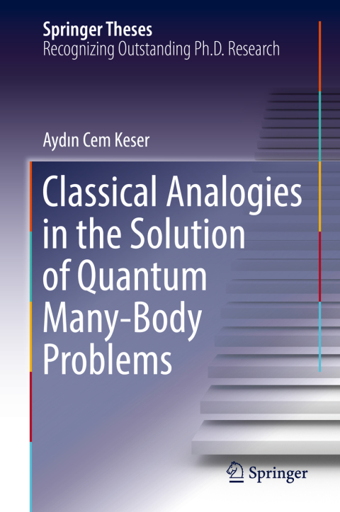 Cover image for book Classical Analogies in the Solution of Quantum Many-Body Problems