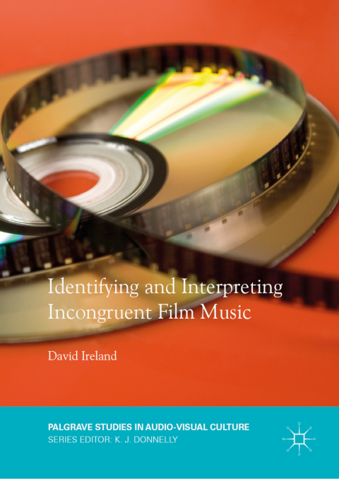 Cover image for book Identifying and Interpreting Incongruent Film Music