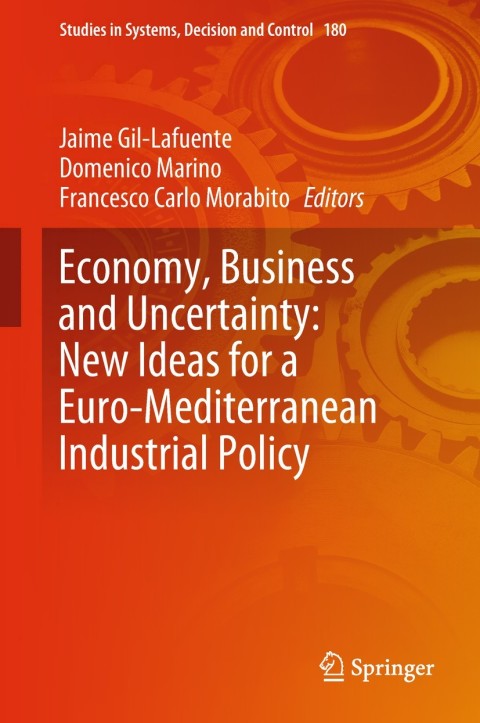 Cover image for book Economy, Business and Uncertainty: New Ideas for a Euro-Mediterranean Industrial Policy