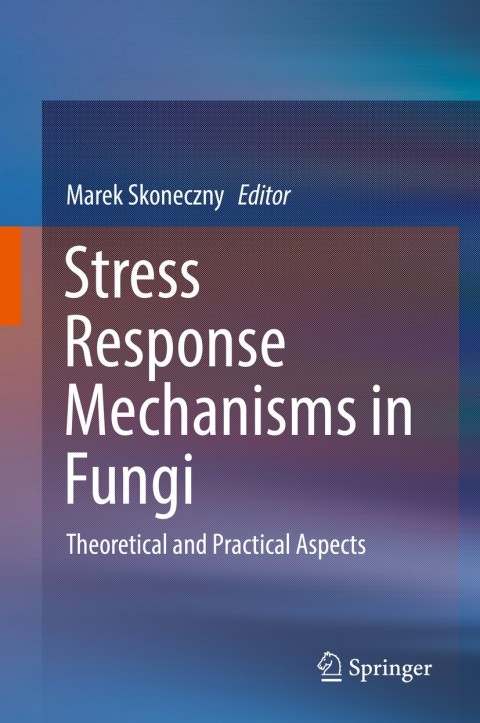 Cover image for book Stress Response Mechanisms in Fungi