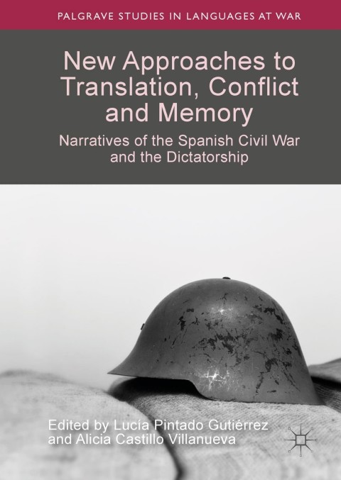 Cover image for book New Approaches to Translation, Conflict and Memory