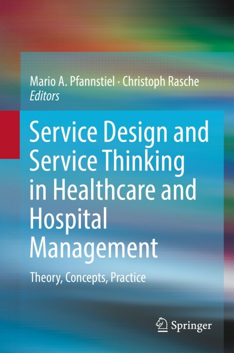 Cover image for book Service Design and Service Thinking in Healthcare and Hospital Management