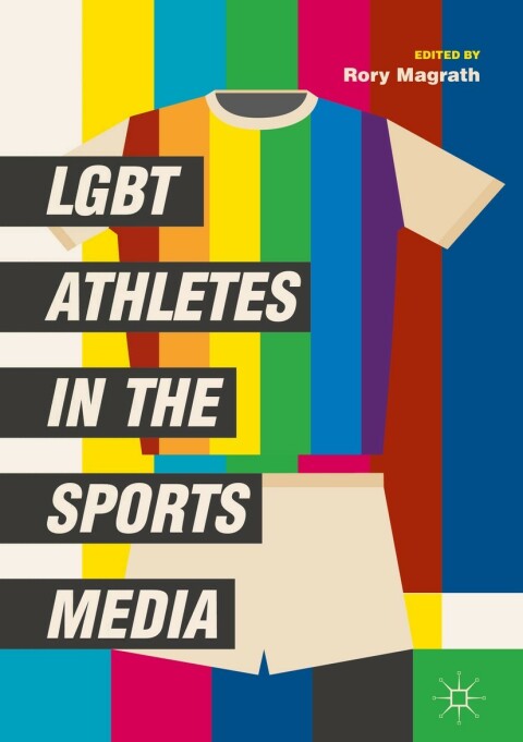 Cover image for book LGBT Athletes in the Sports Media