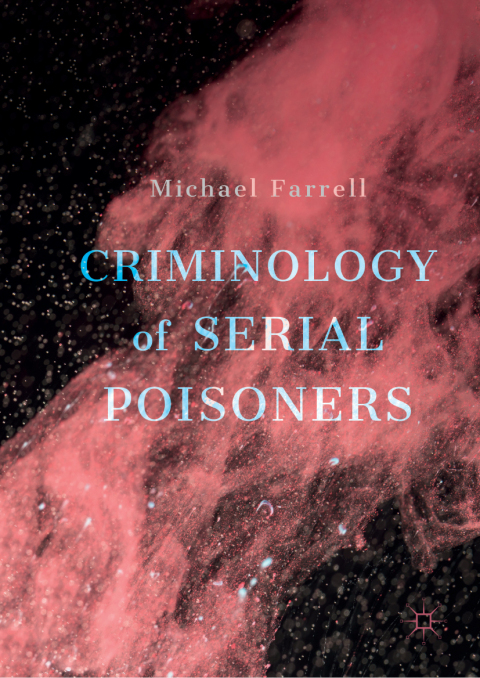Cover image for book Criminology of Serial Poisoners