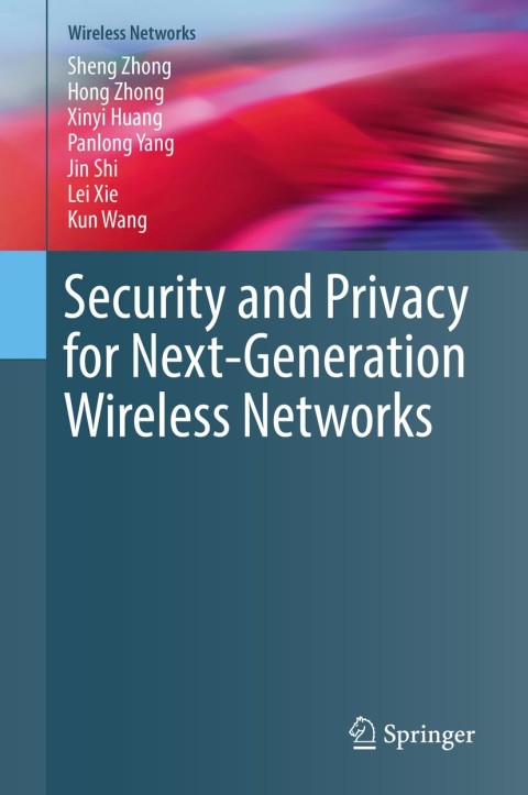Security and Privacy for Next-Generation Wireless Networks 