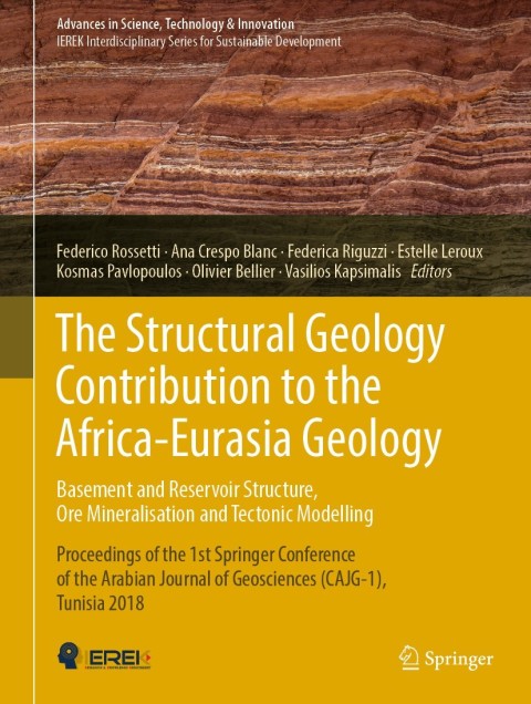 Cover image for book The Structural Geology Contribution to the Africa-Eurasia Geology: Basement and Reservoir Structure, Ore Mineralisation and Tectonic Modelling