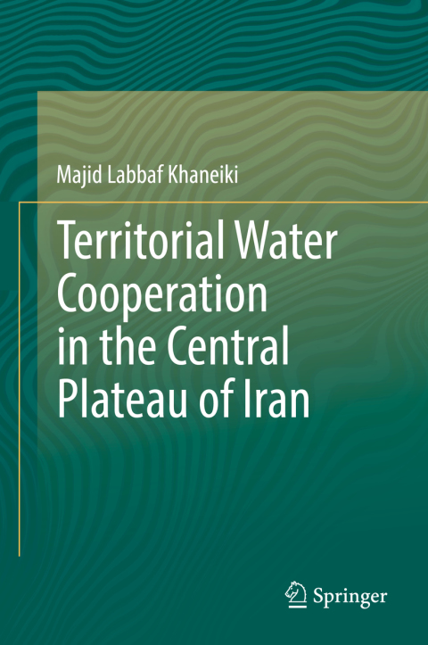 Cover image for book Territorial Water Cooperation in the Central Plateau of Iran