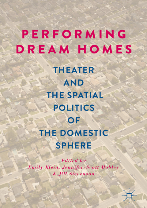 Cover image for book Performing Dream Homes