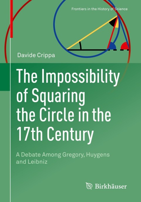 Cover image for book The Impossibility of Squaring the Circle in the 17th Century