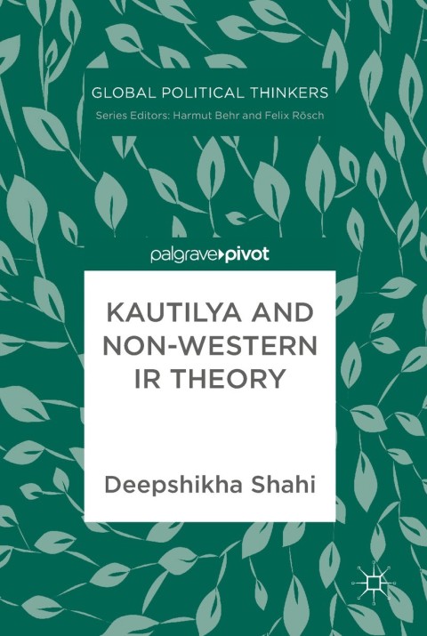 Cover image for book Kautilya and Non-Western IR Theory