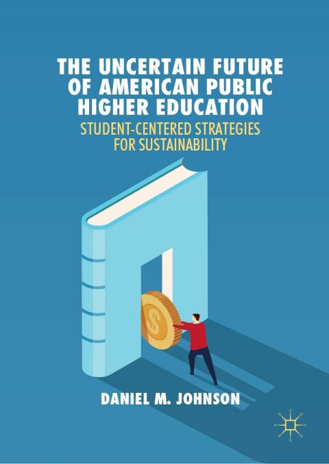 Cover image for book The Uncertain Future of American Public Higher Education
