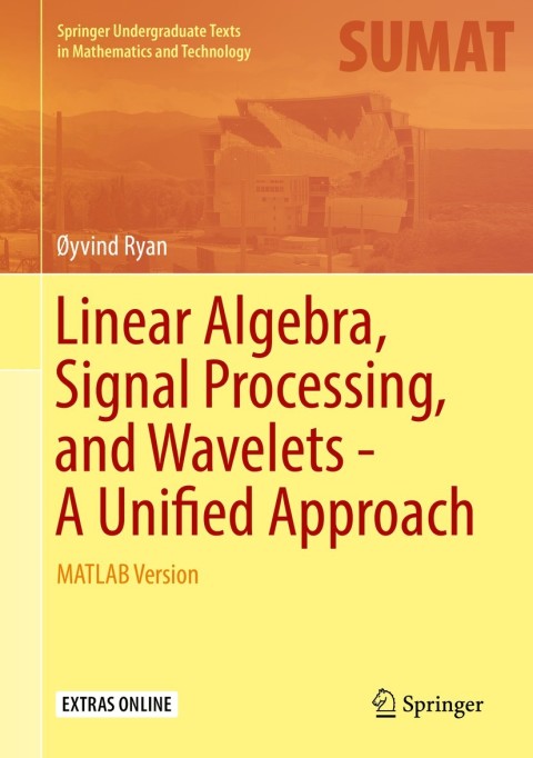 Cover image for book Linear Algebra, Signal Processing, and Wavelets - A Unified Approach