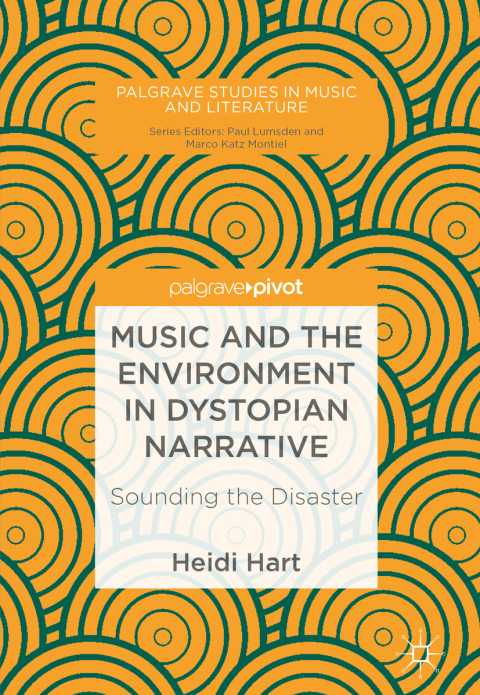 Cover image for book Music and the Environment in Dystopian Narrative