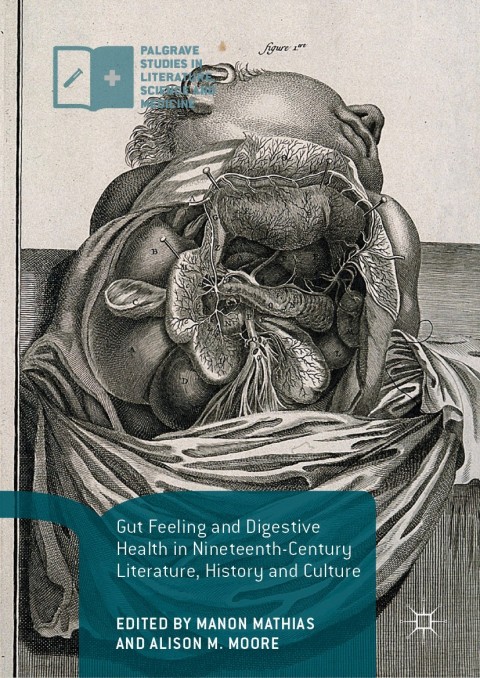 Cover image for book Gut Feeling and Digestive Health in Nineteenth-Century Literature, History and Culture