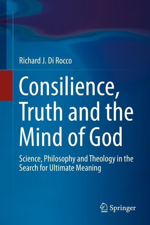 Cover image for book Consilience, Truth and the Mind of God