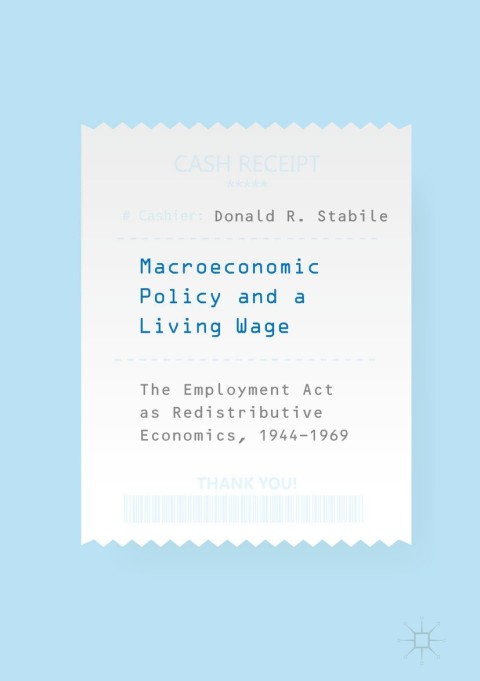 Cover image for book Macroeconomic Policy and a Living Wage