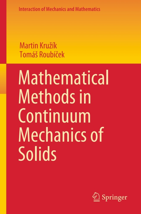 Cover image for book Mathematical Methods in Continuum Mechanics of Solids