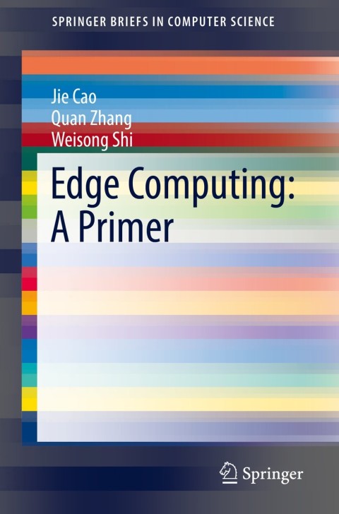 Edge Computing: A Primer 
