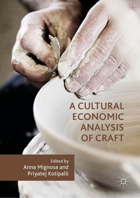 Cover image for book A Cultural Economic Analysis of Craft