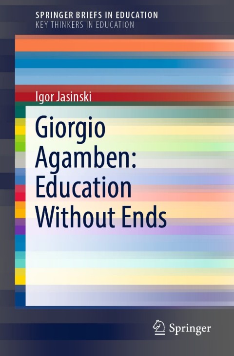 Cover image for book Giorgio Agamben: Education Without Ends