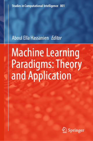 Machine Learning Paradigms: Theory and Application