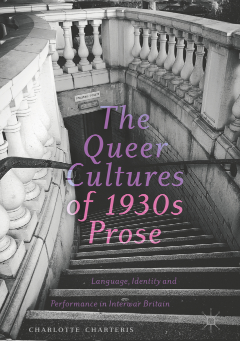 Cover image for book The Queer Cultures of 1930s Prose