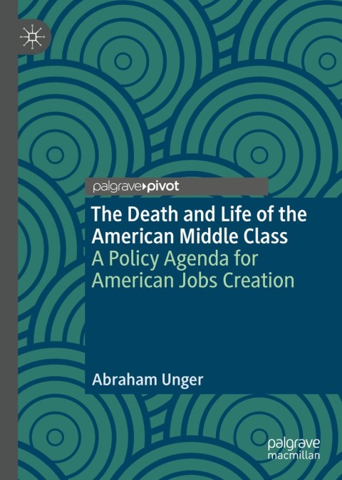 Cover image for book The Death and Life of the American Middle Class