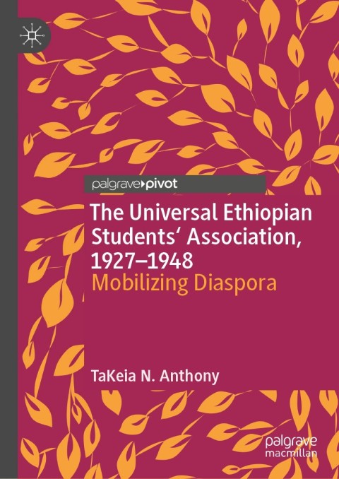 Cover image for book The Universal Ethiopian Students' Association, 1927–1948
