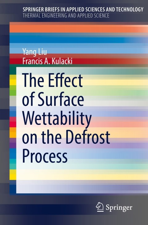 Cover image for book The Effect of Surface Wettability on the Defrost Process