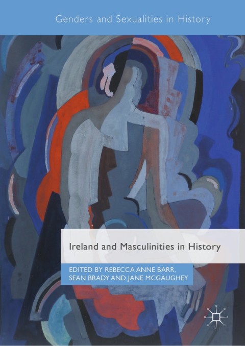 Cover image for book Ireland and Masculinities in History