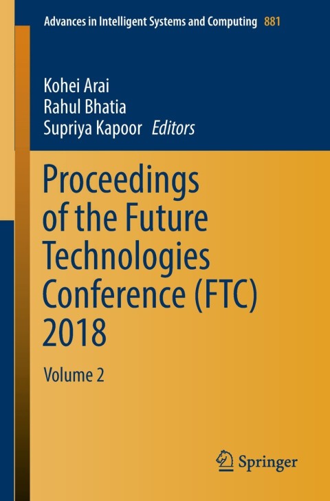Cover image for book Proceedings of the Future Technologies Conference (FTC) 2018