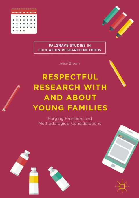 Cover image for book Respectful Research With and About Young Families