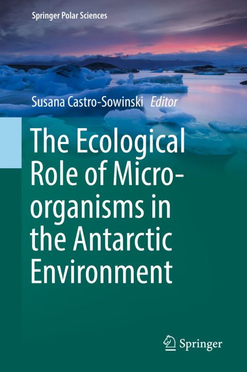 Cover image for book The Ecological Role of Micro-organisms in the Antarctic Environment