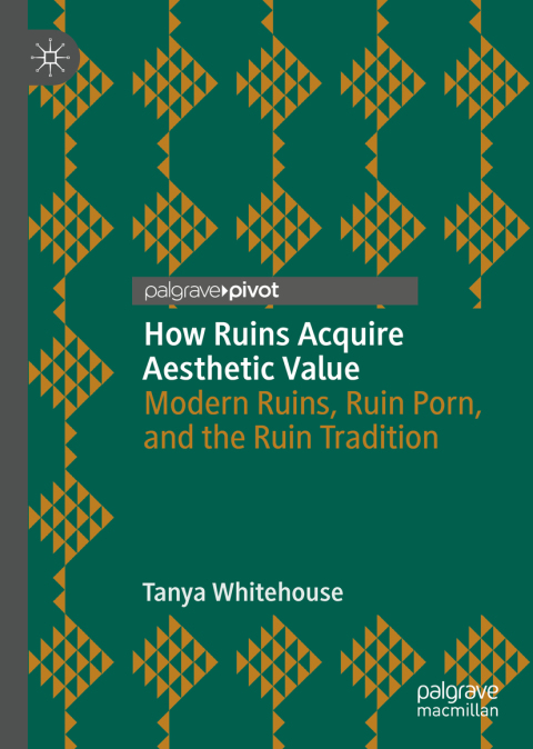Cover image for book How Ruins Acquire Aesthetic Value