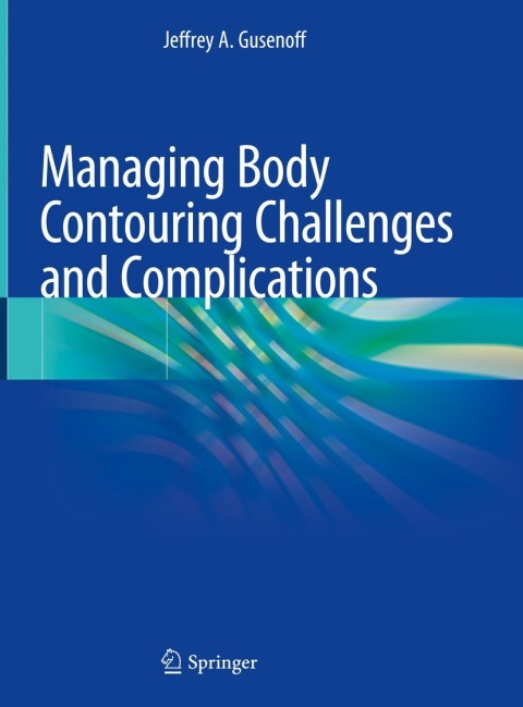 Cover image for book Managing Body Contouring Challenges and Complications