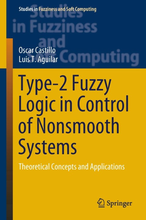 Cover image for book Type-2 Fuzzy Logic in Control of Nonsmooth Systems