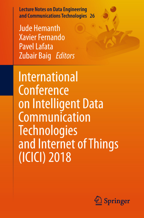 Cover image for book International Conference on Intelligent Data Communication Technologies and Internet of Things (ICICI) 2018
