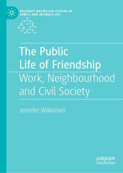 Cover image for book The Public Life of Friendship